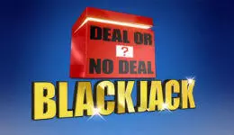 Deal or No Deal Blackjack